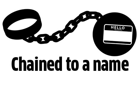 Chained to a name
