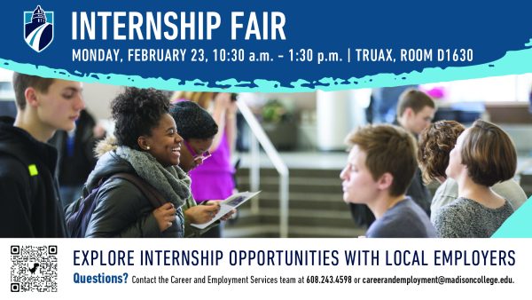 Madison College Internship Fair flyer. Event is Monday, Feb. 23, from 10:30 a.m. to 1:30 p.m. in Truax Room D1630.